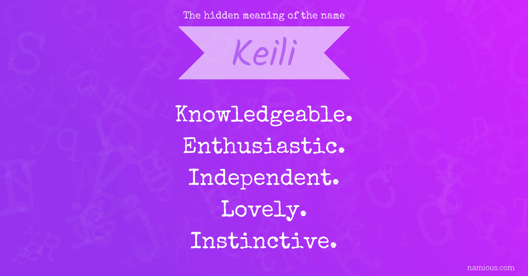 The hidden meaning of the name Keili