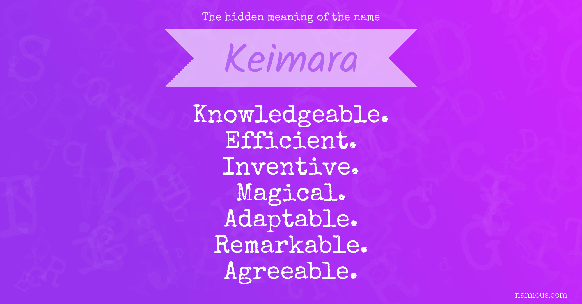 The hidden meaning of the name Keimara