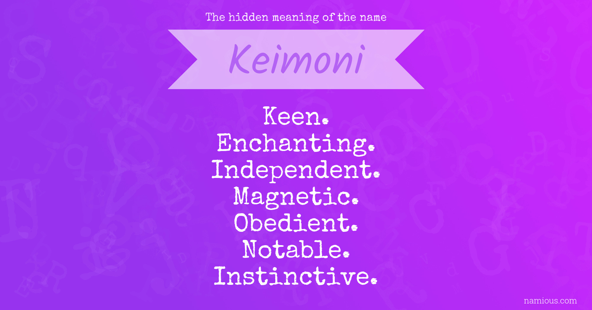 The hidden meaning of the name Keimoni