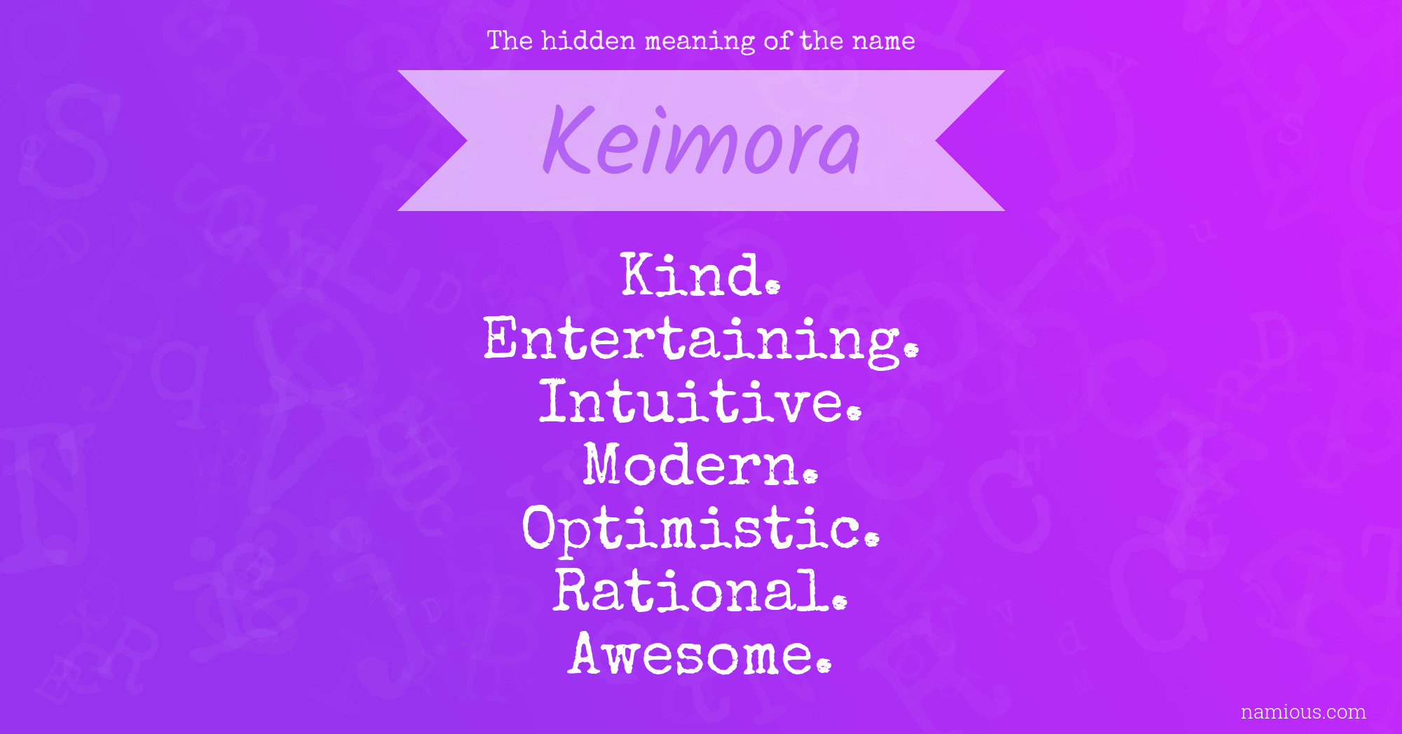 The hidden meaning of the name Keimora