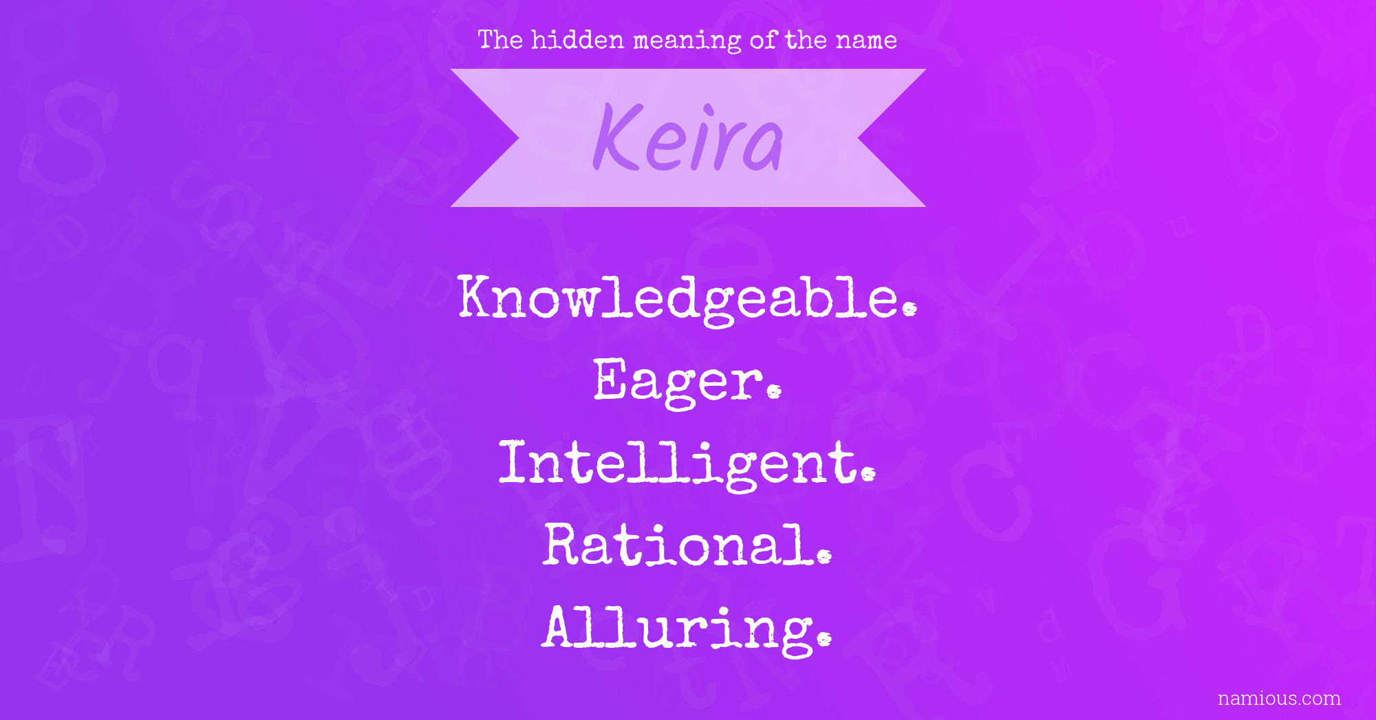 The hidden meaning of the name Keira