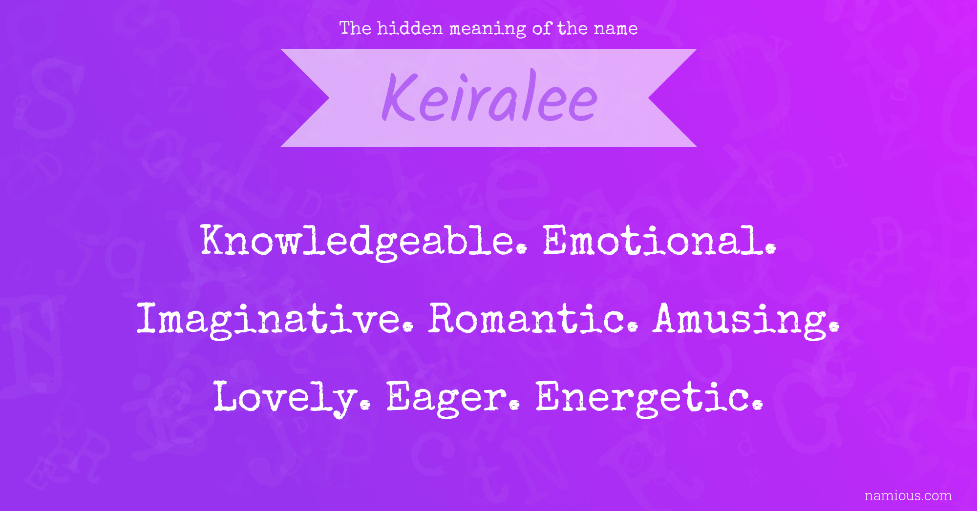 The hidden meaning of the name Keiralee