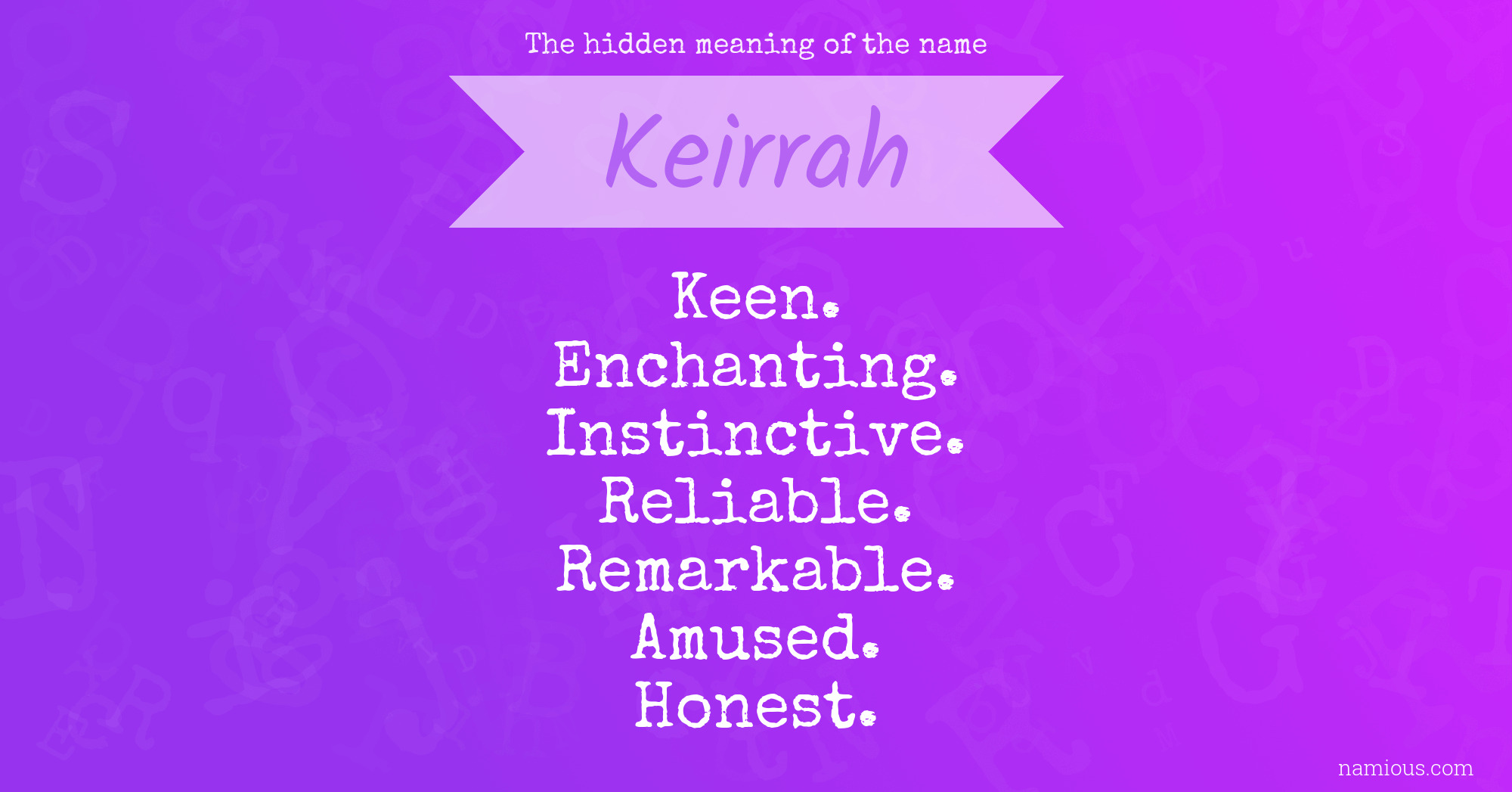 The hidden meaning of the name Keirrah