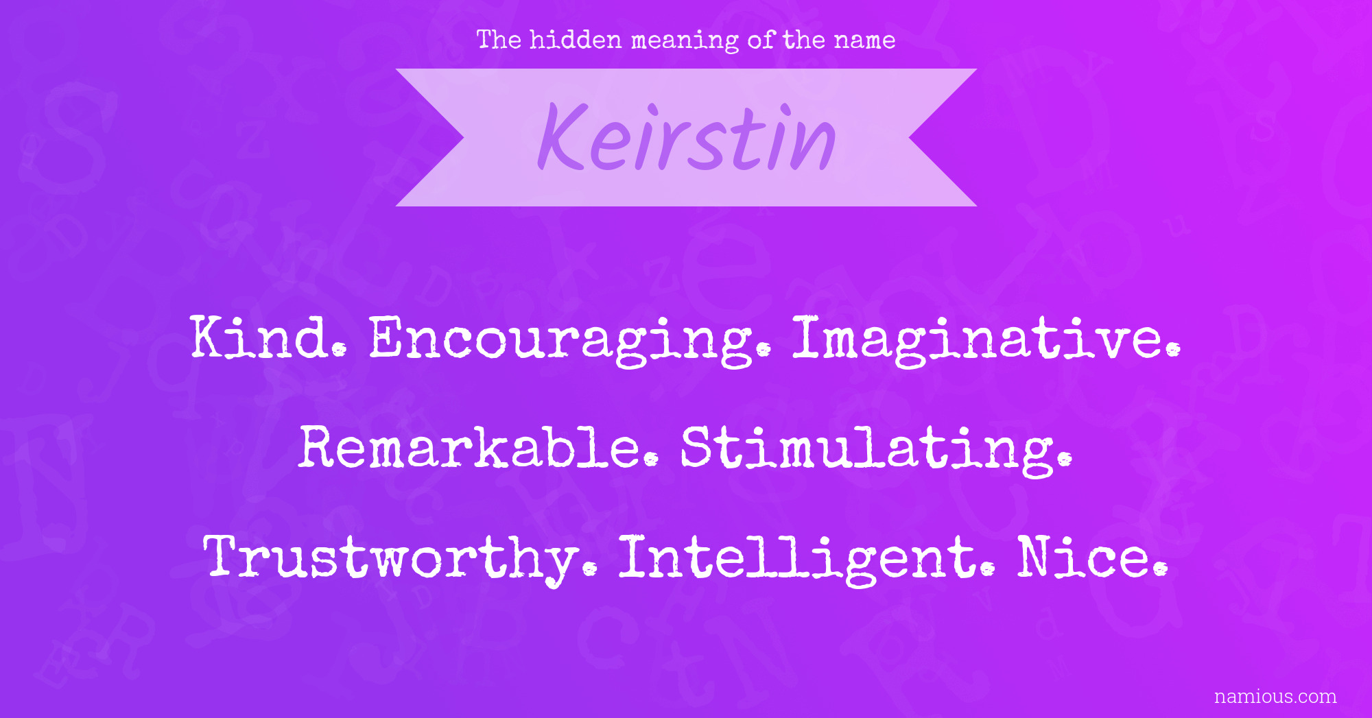 The hidden meaning of the name Keirstin