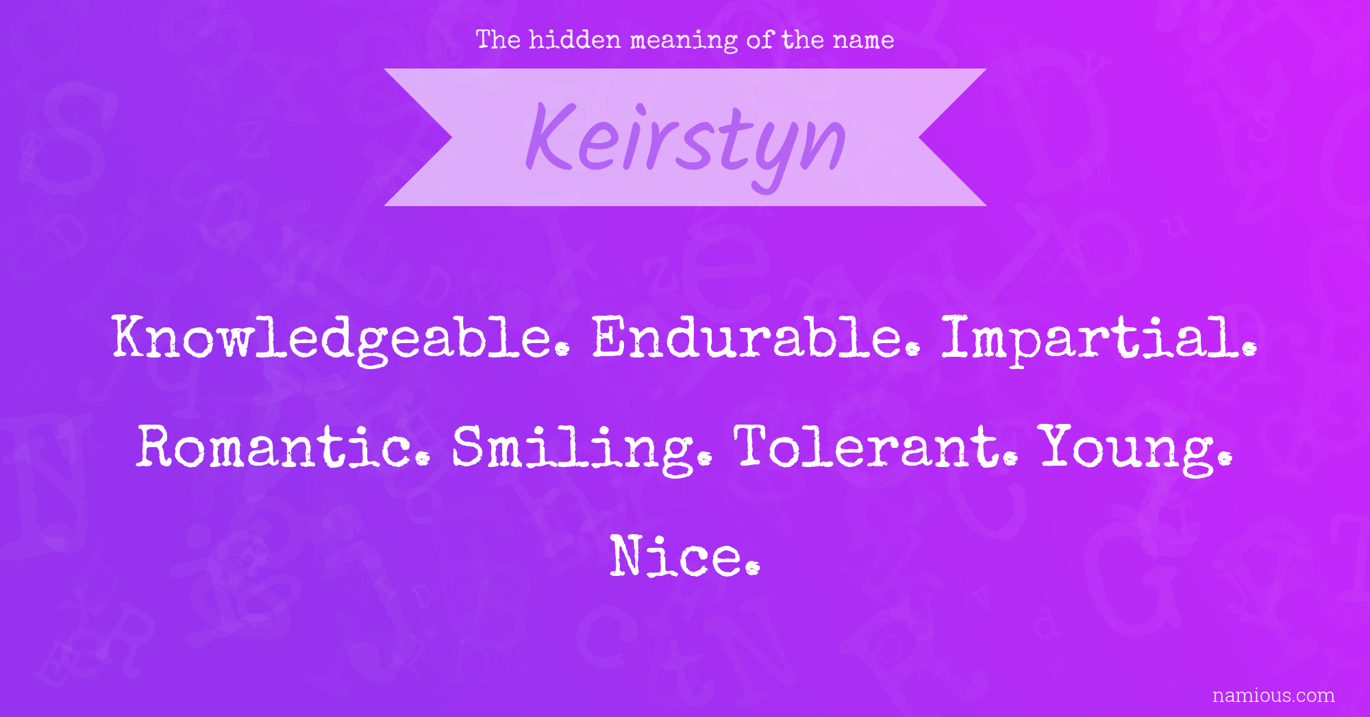 The hidden meaning of the name Keirstyn