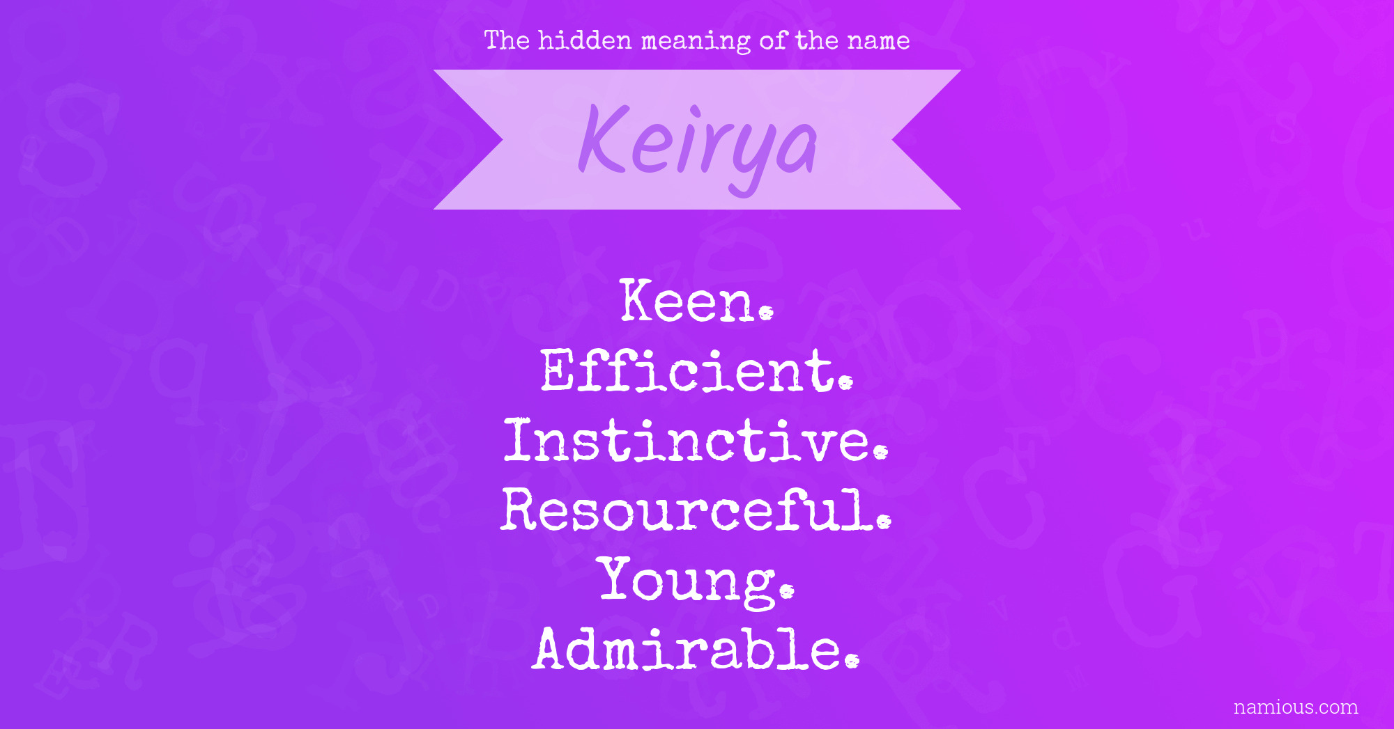 The hidden meaning of the name Keirya