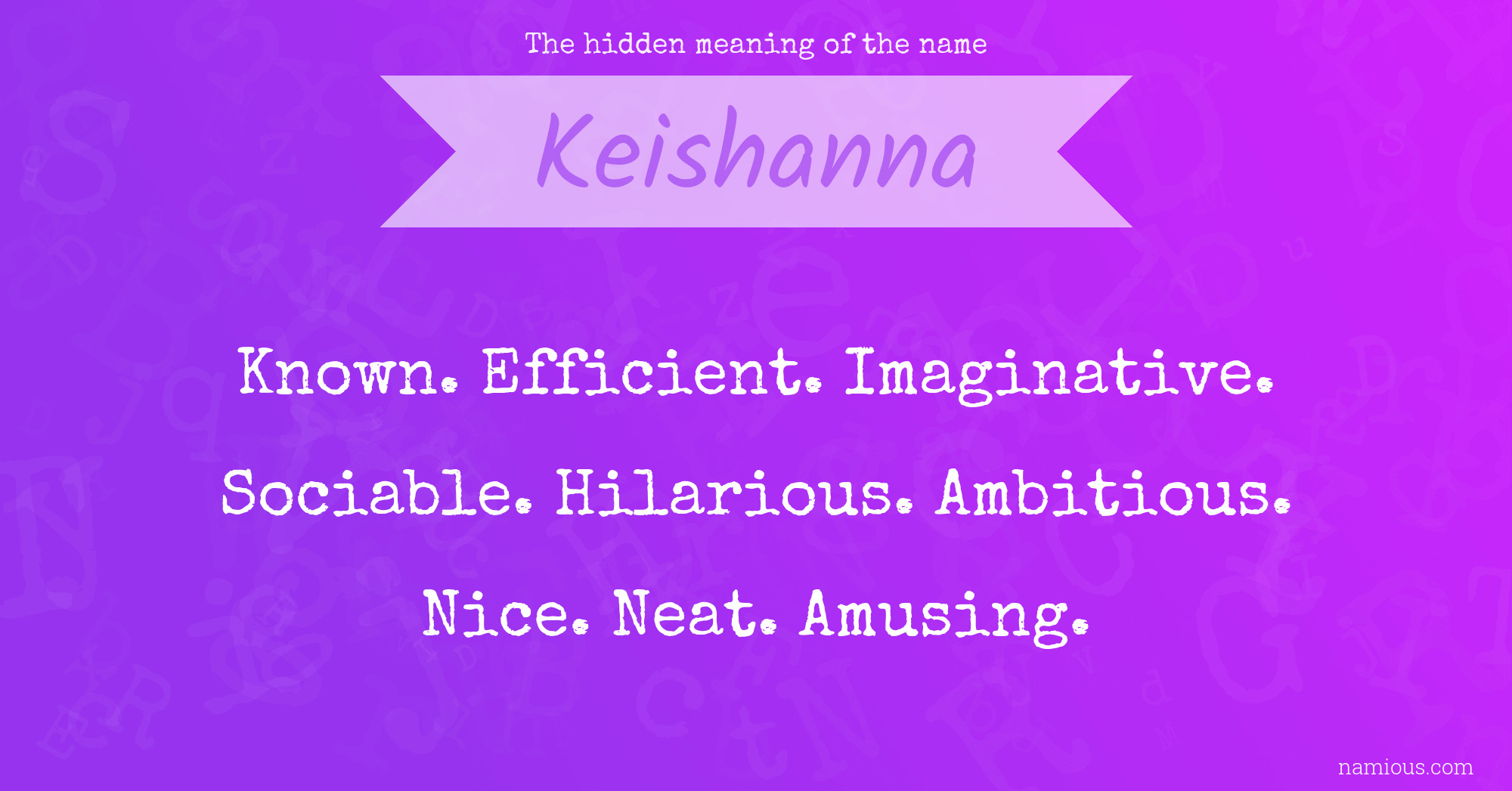 The hidden meaning of the name Keishanna