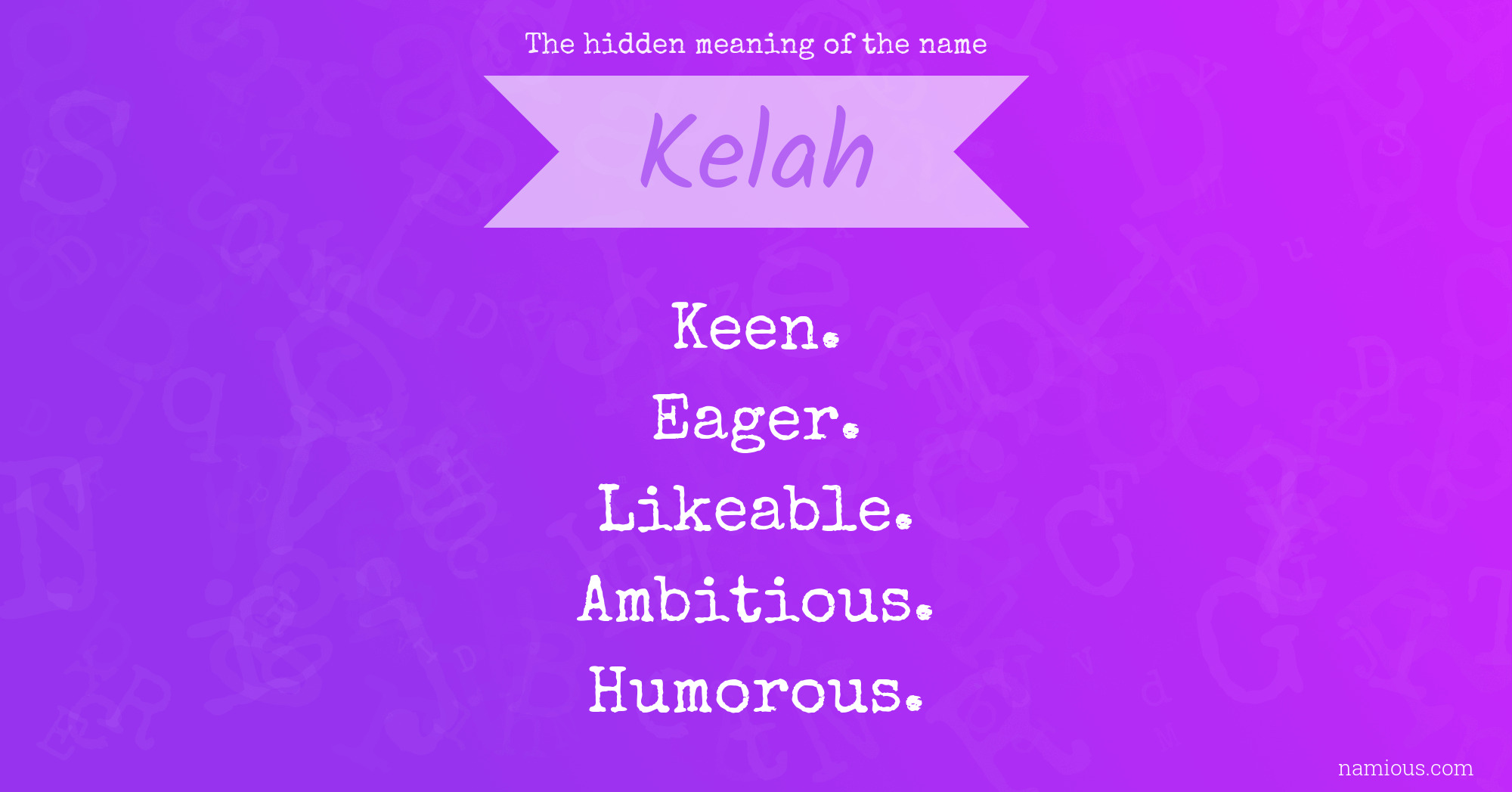 The hidden meaning of the name Kelah