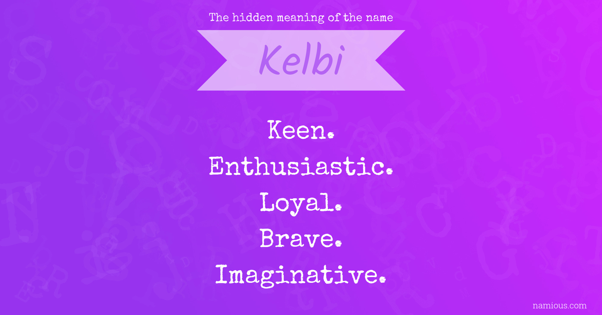 The hidden meaning of the name Kelbi