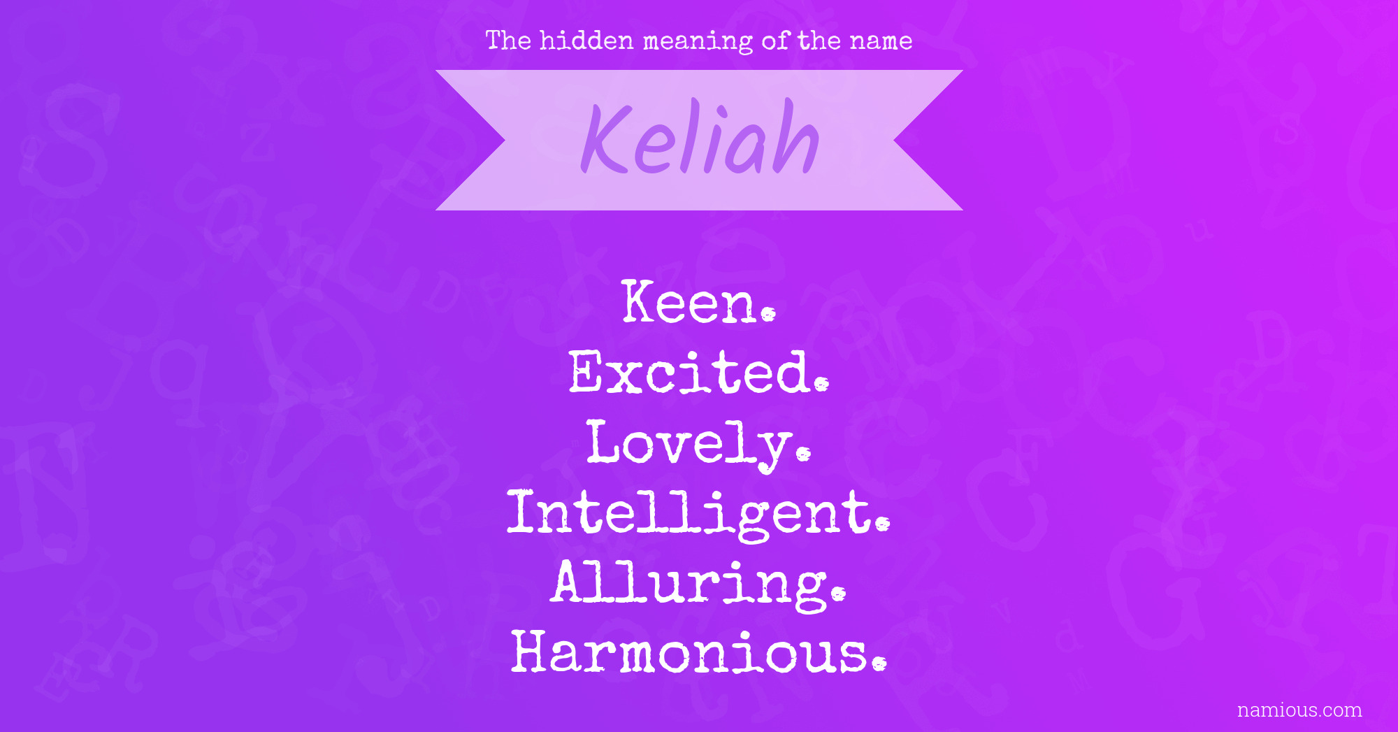 The hidden meaning of the name Keliah