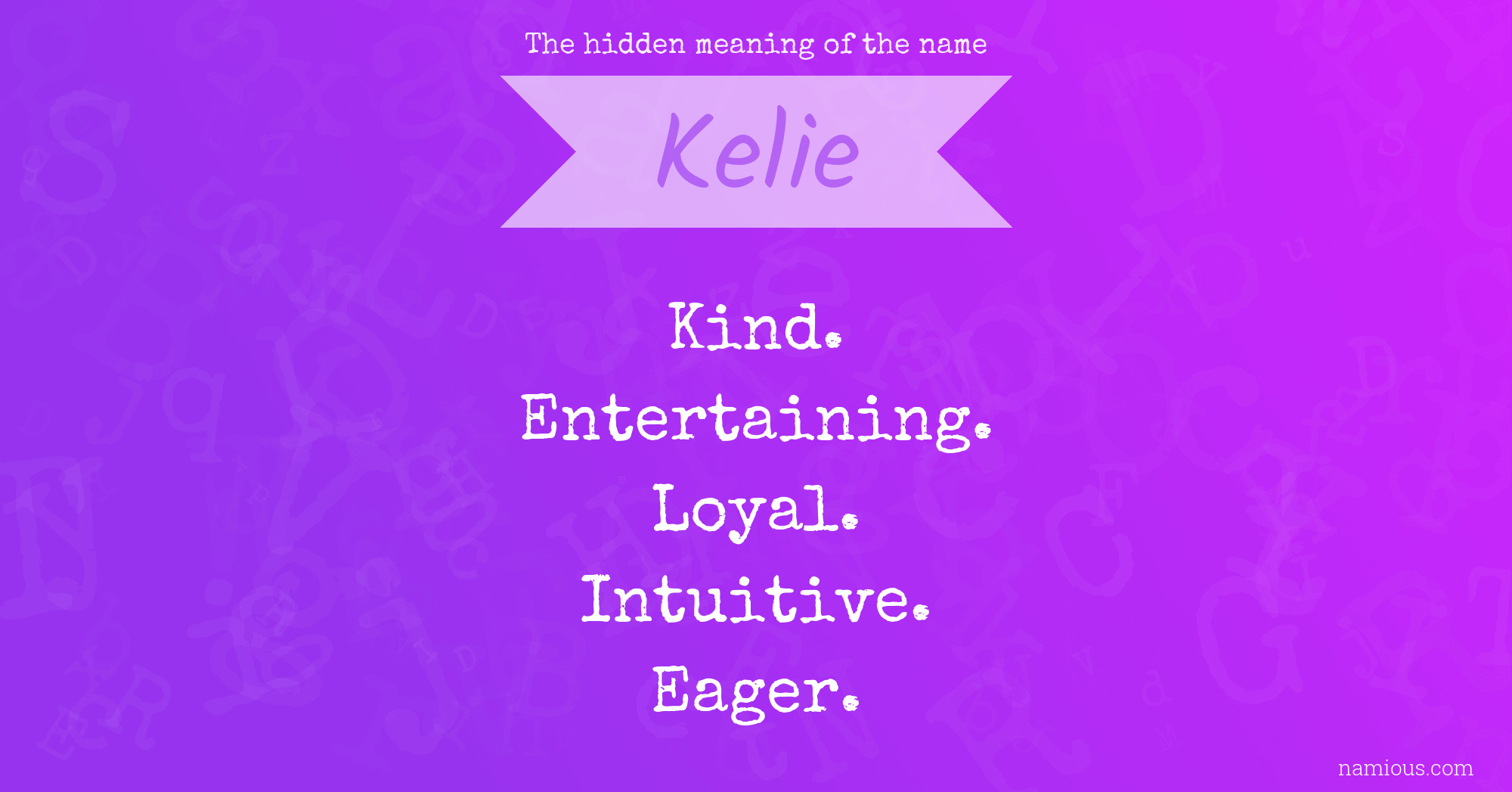 The hidden meaning of the name Kelie