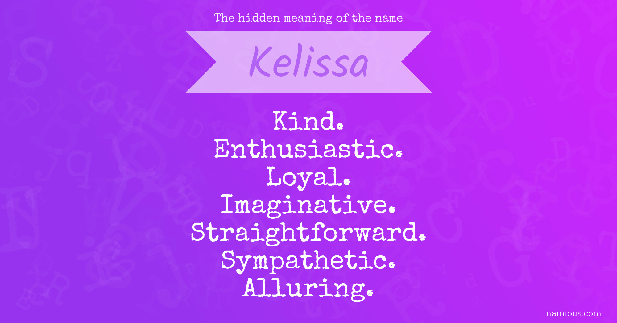 The hidden meaning of the name Kelissa