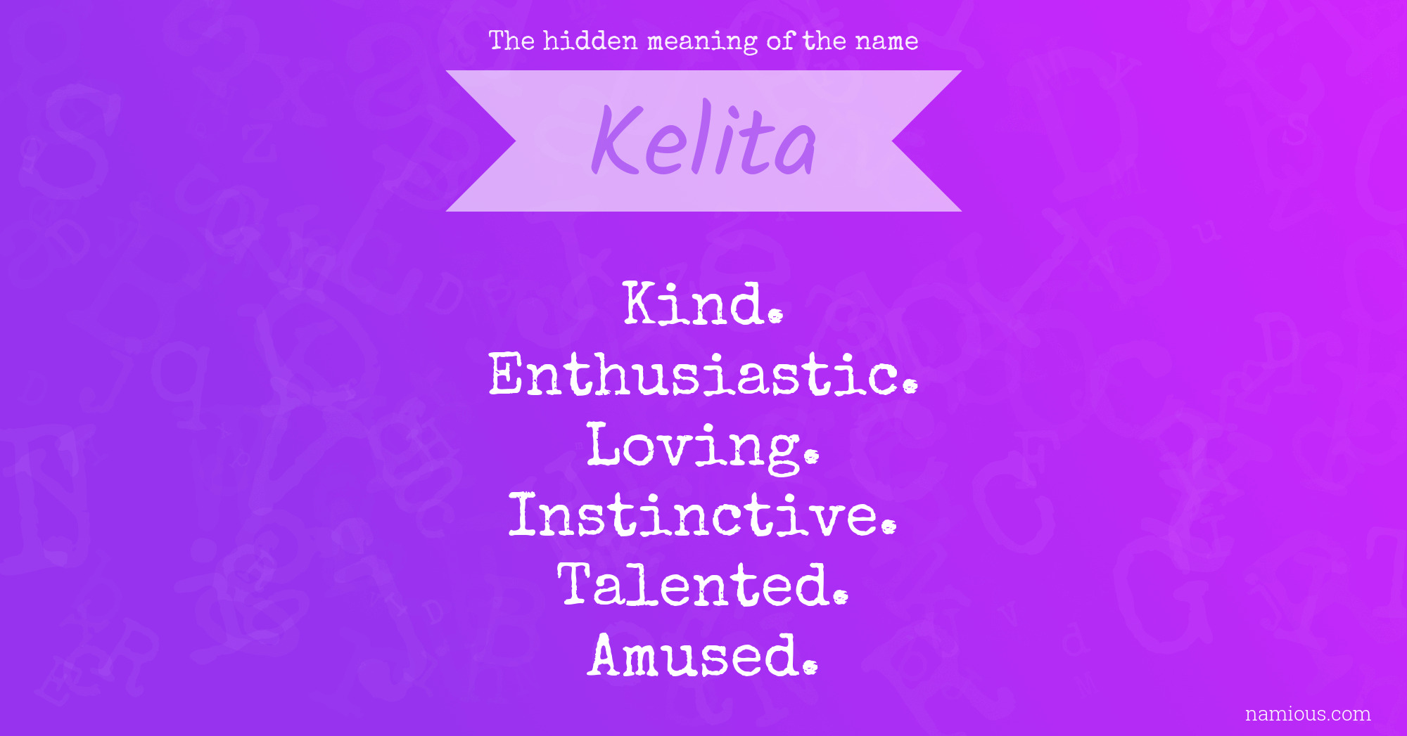 The hidden meaning of the name Kelita