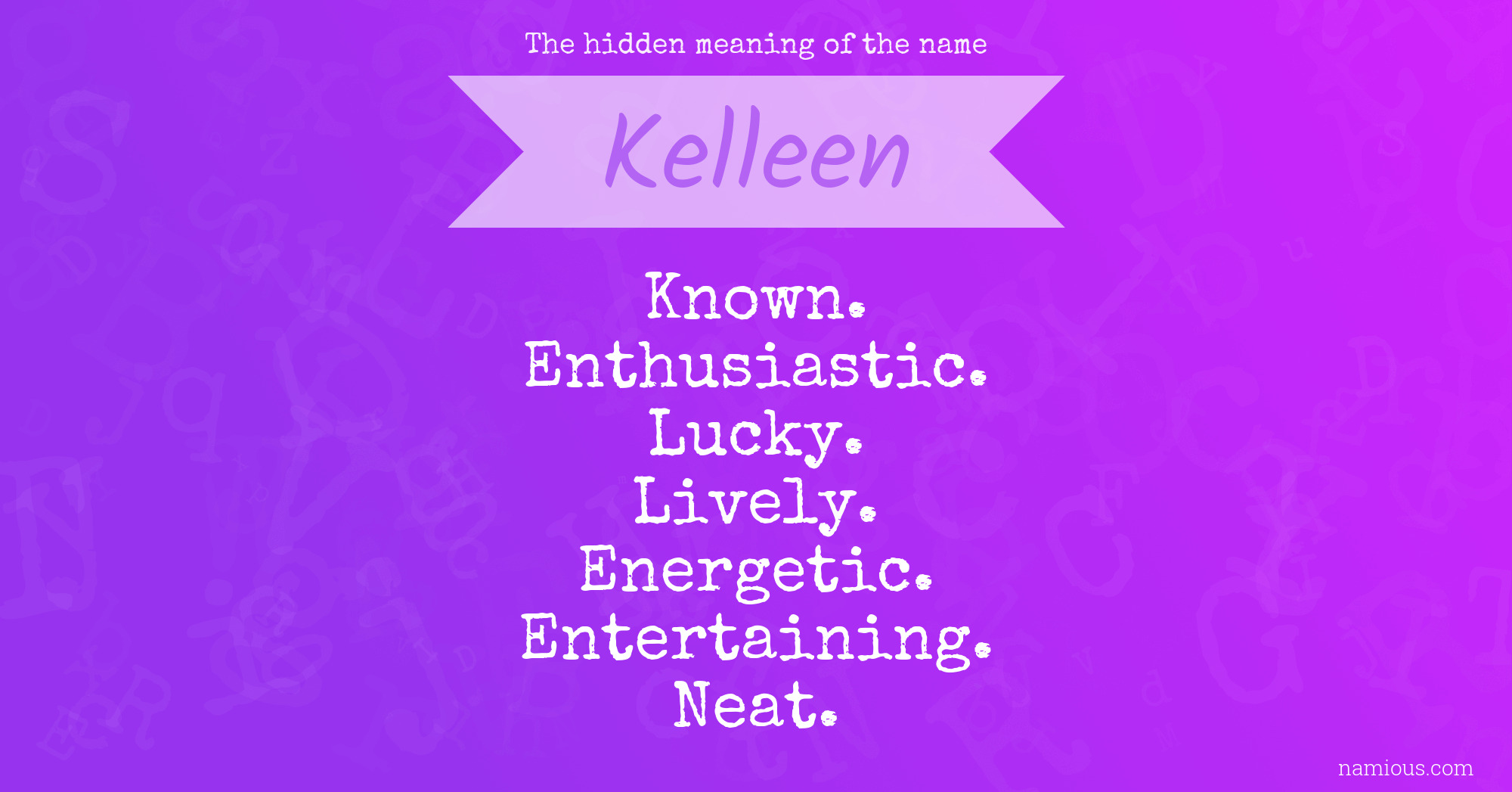 The hidden meaning of the name Kelleen