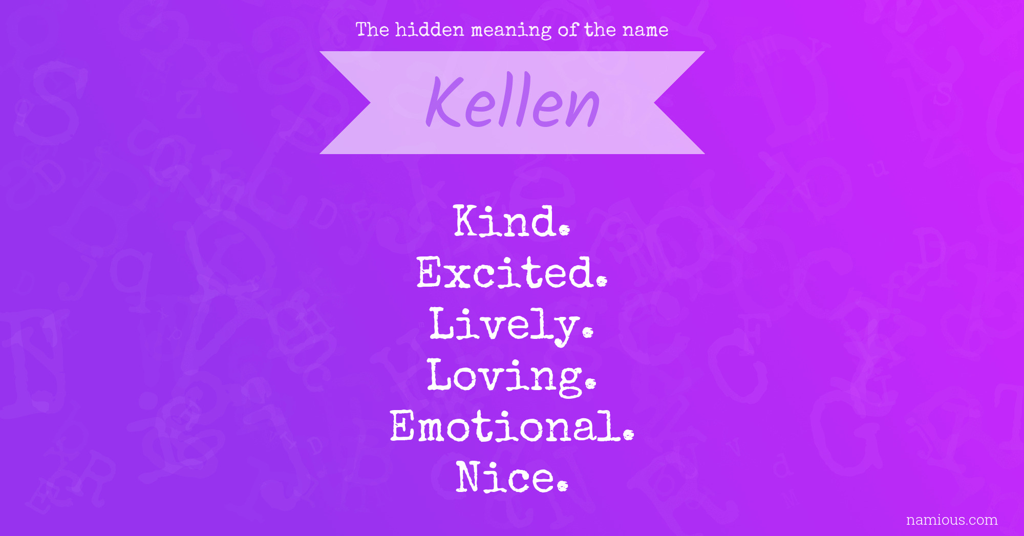 The hidden meaning of the name Kellen