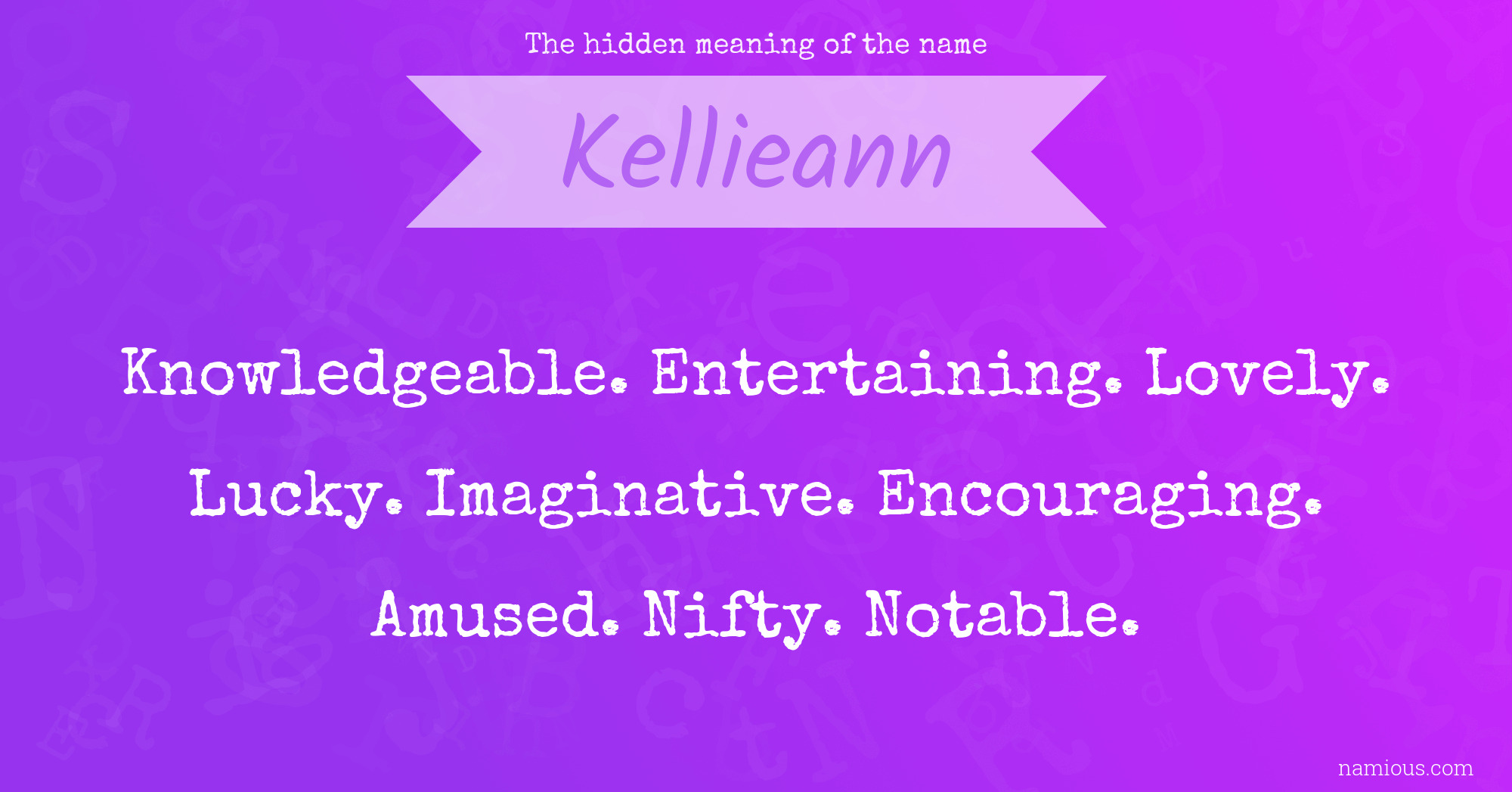 The hidden meaning of the name Kellieann