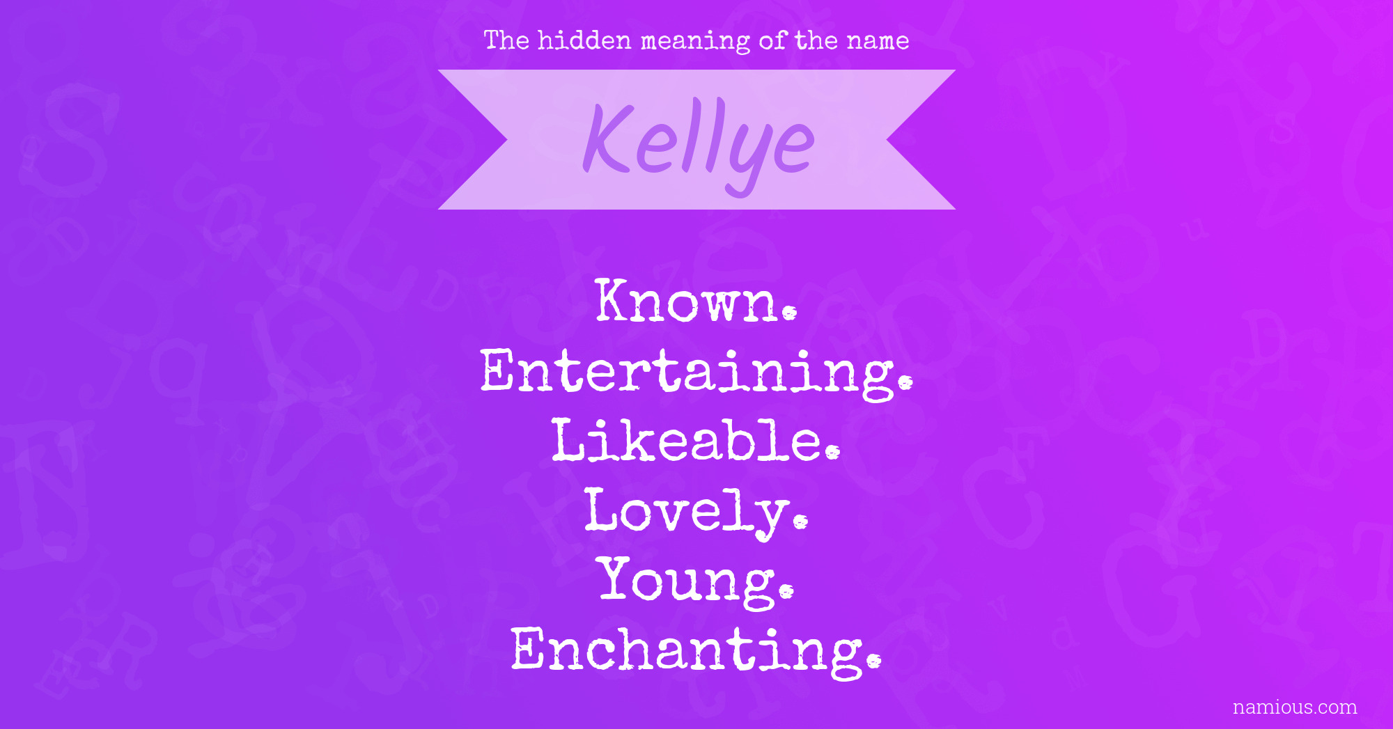 The hidden meaning of the name Kellye