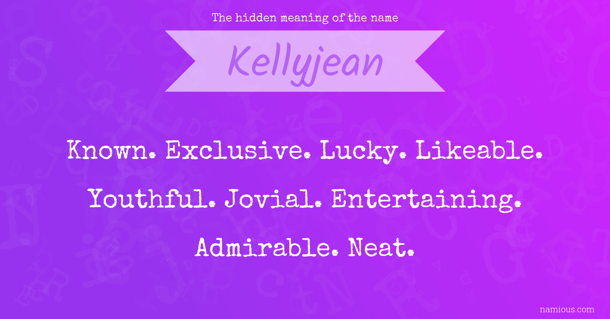 The hidden meaning of the name Kellyjean