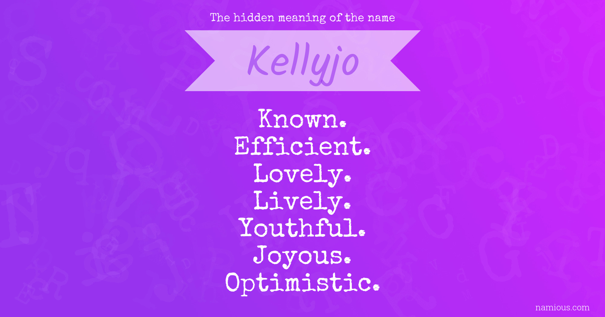 The hidden meaning of the name Kellyjo