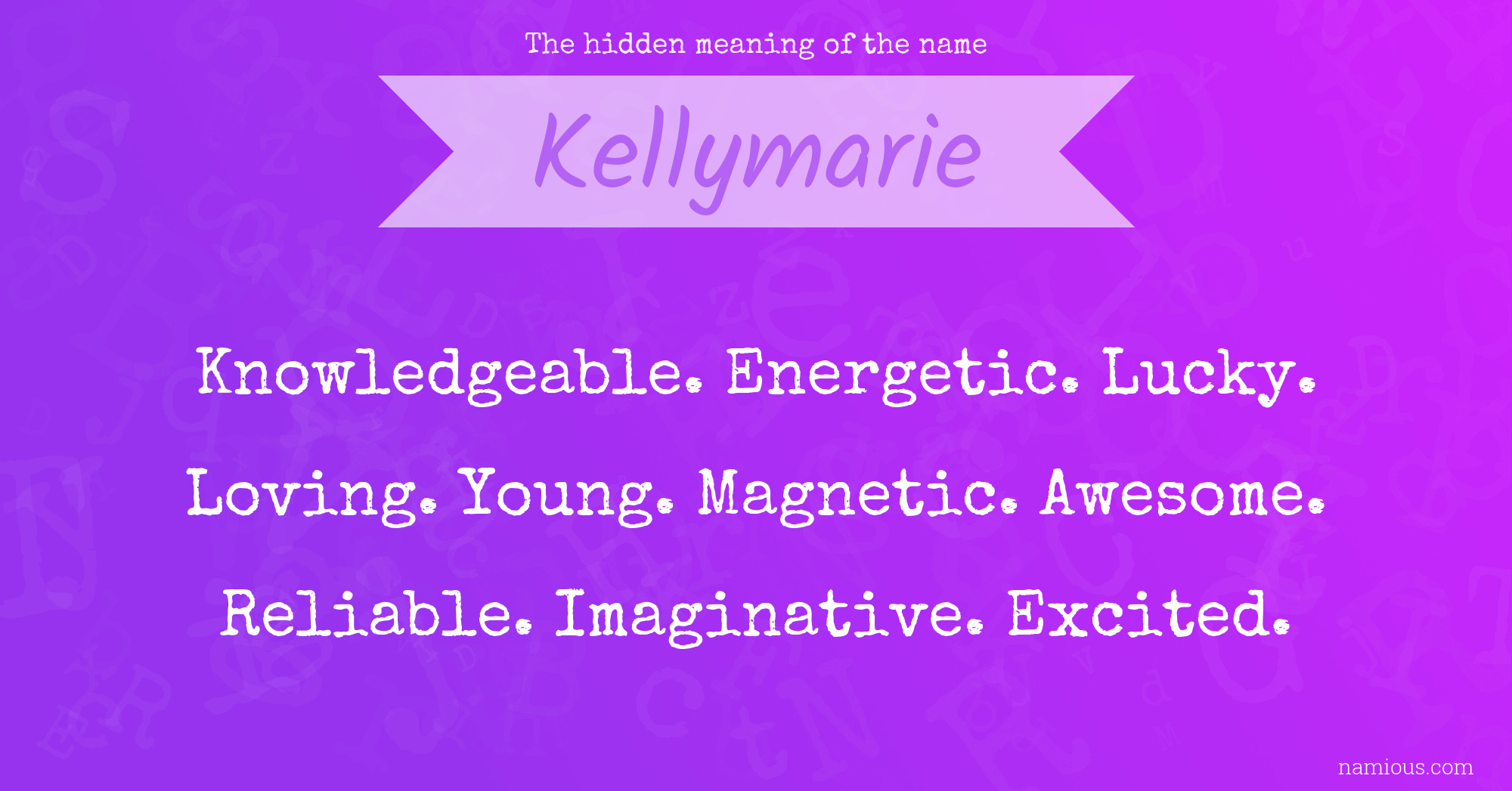 The hidden meaning of the name Kellymarie