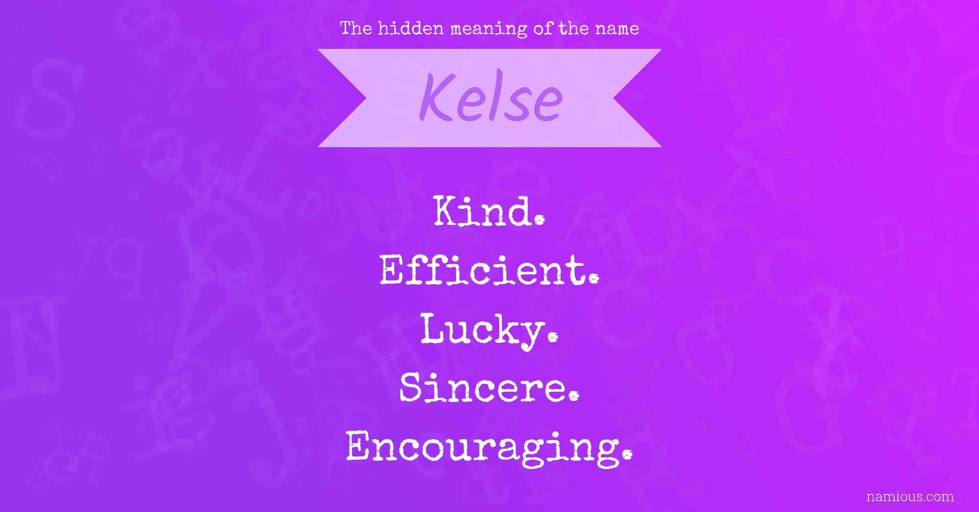 The hidden meaning of the name Kelse