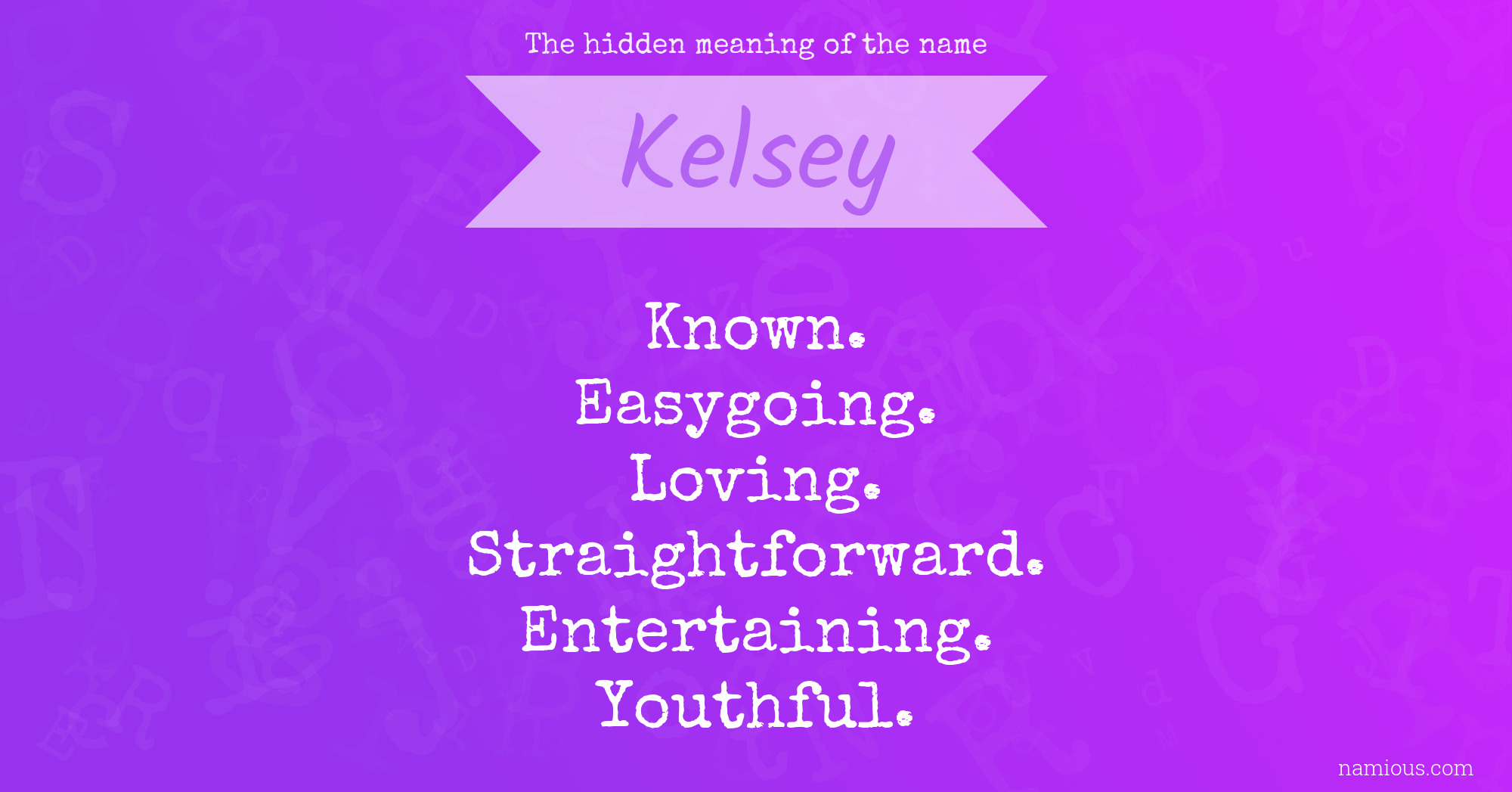 The hidden meaning of the name Kelsey