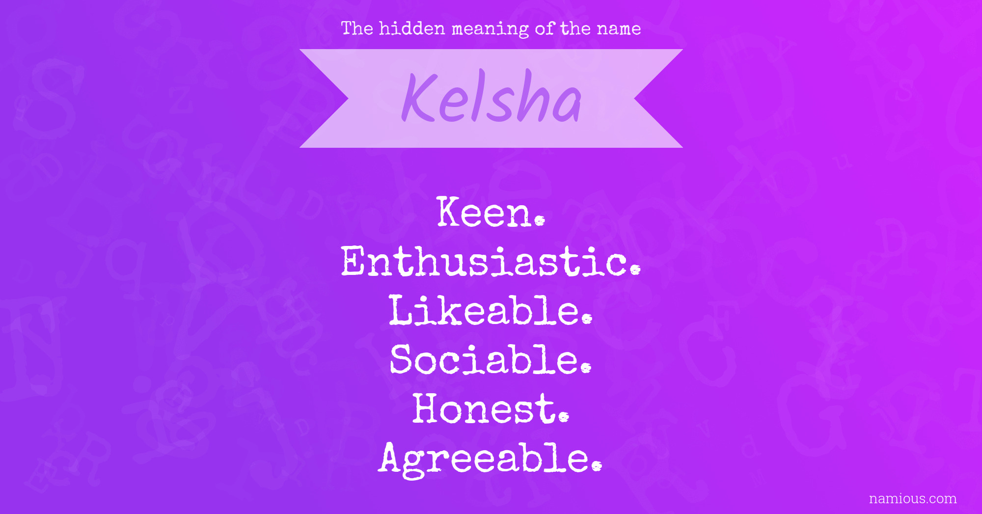 The hidden meaning of the name Kelsha