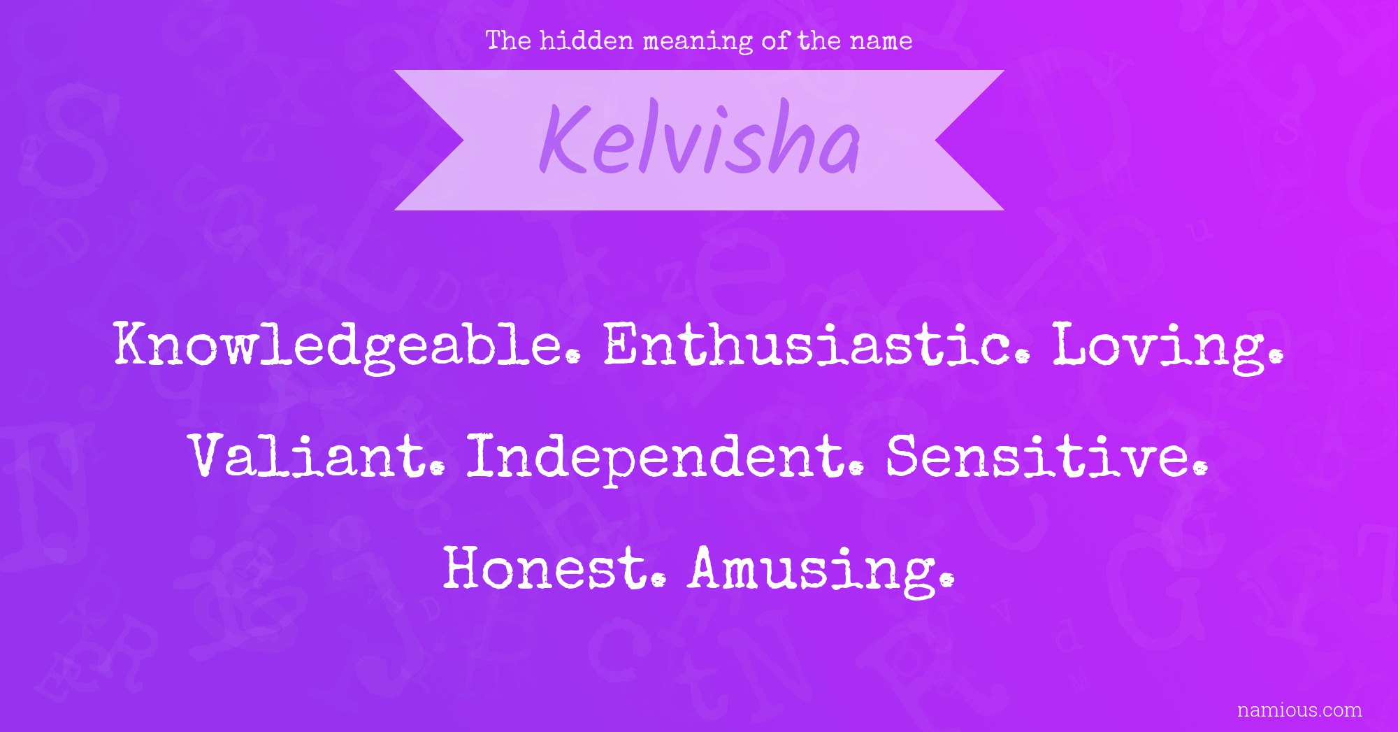 The hidden meaning of the name Kelvisha