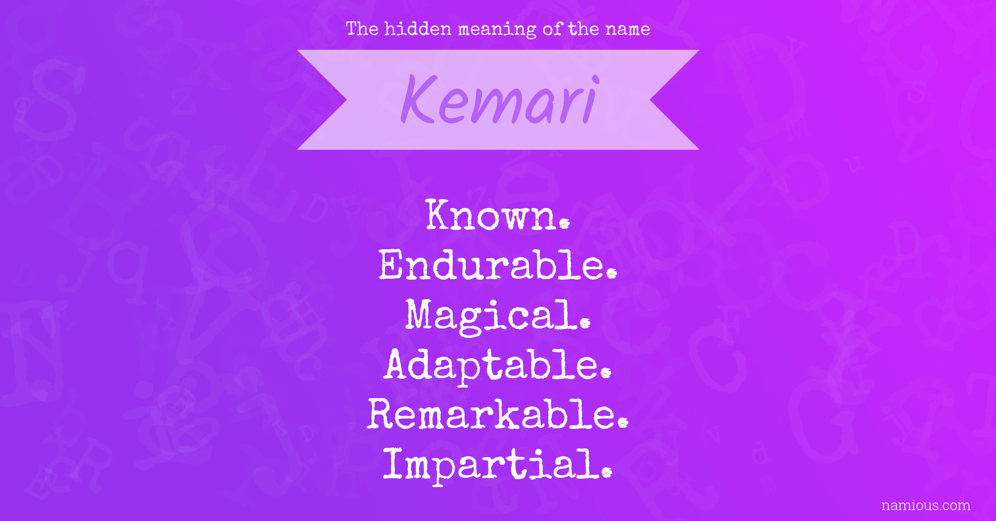 The hidden meaning of the name Kemari