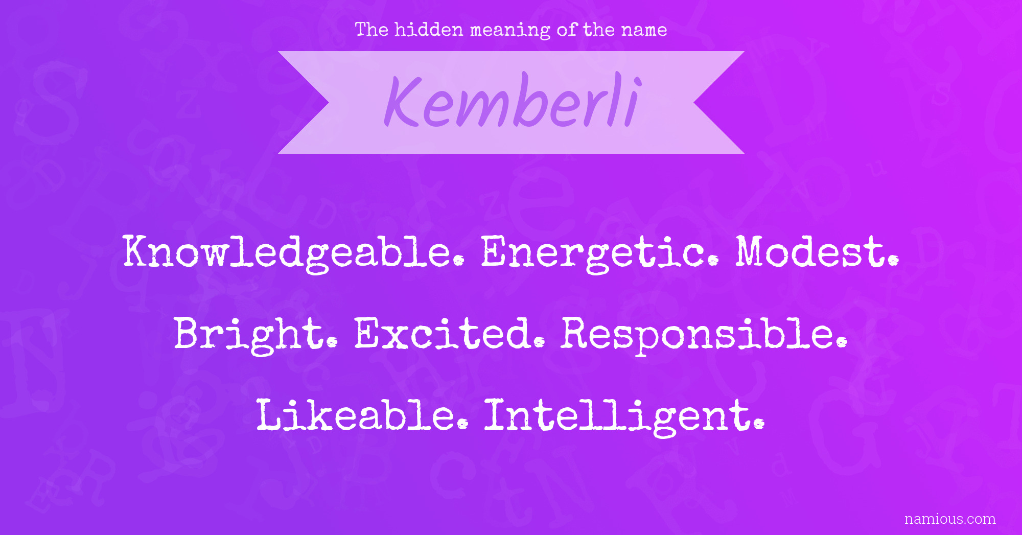 The hidden meaning of the name Kemberli