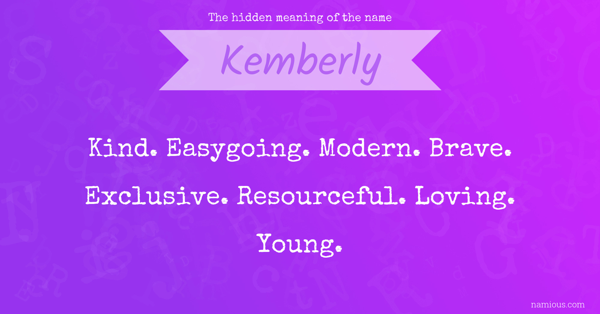 The hidden meaning of the name Kemberly