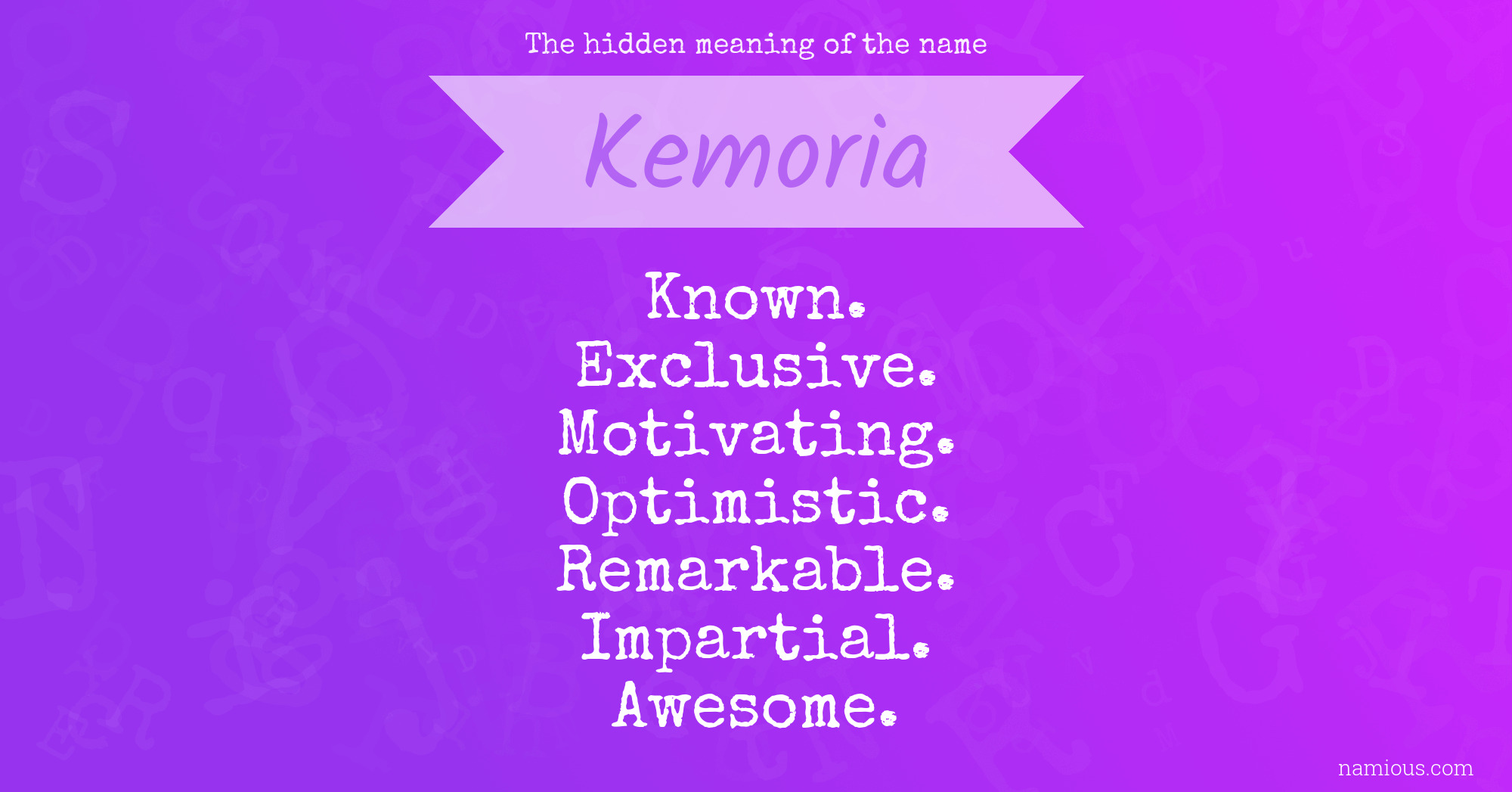 The hidden meaning of the name Kemoria