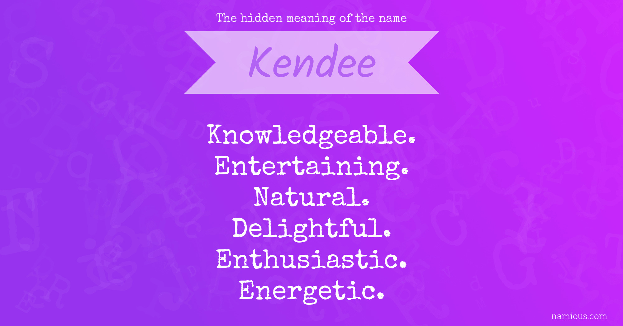 The hidden meaning of the name Kendee