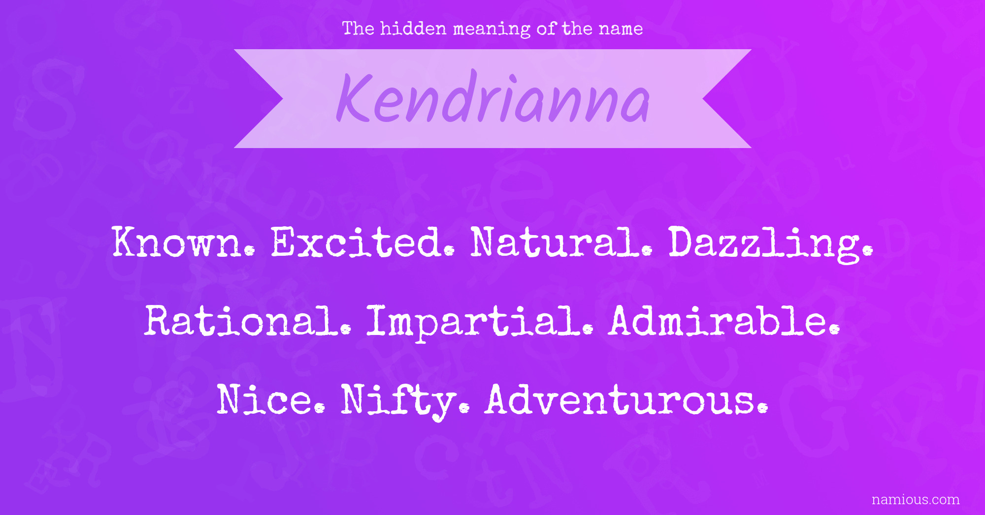 The hidden meaning of the name Kendrianna