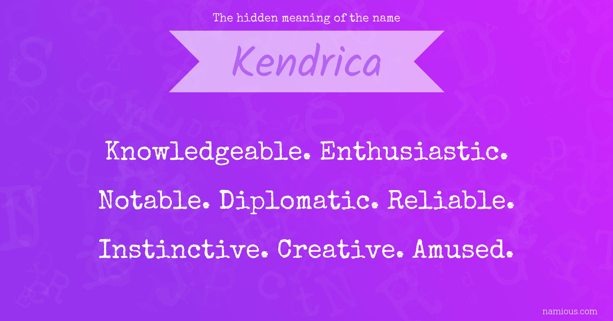 The hidden meaning of the name Kendrica