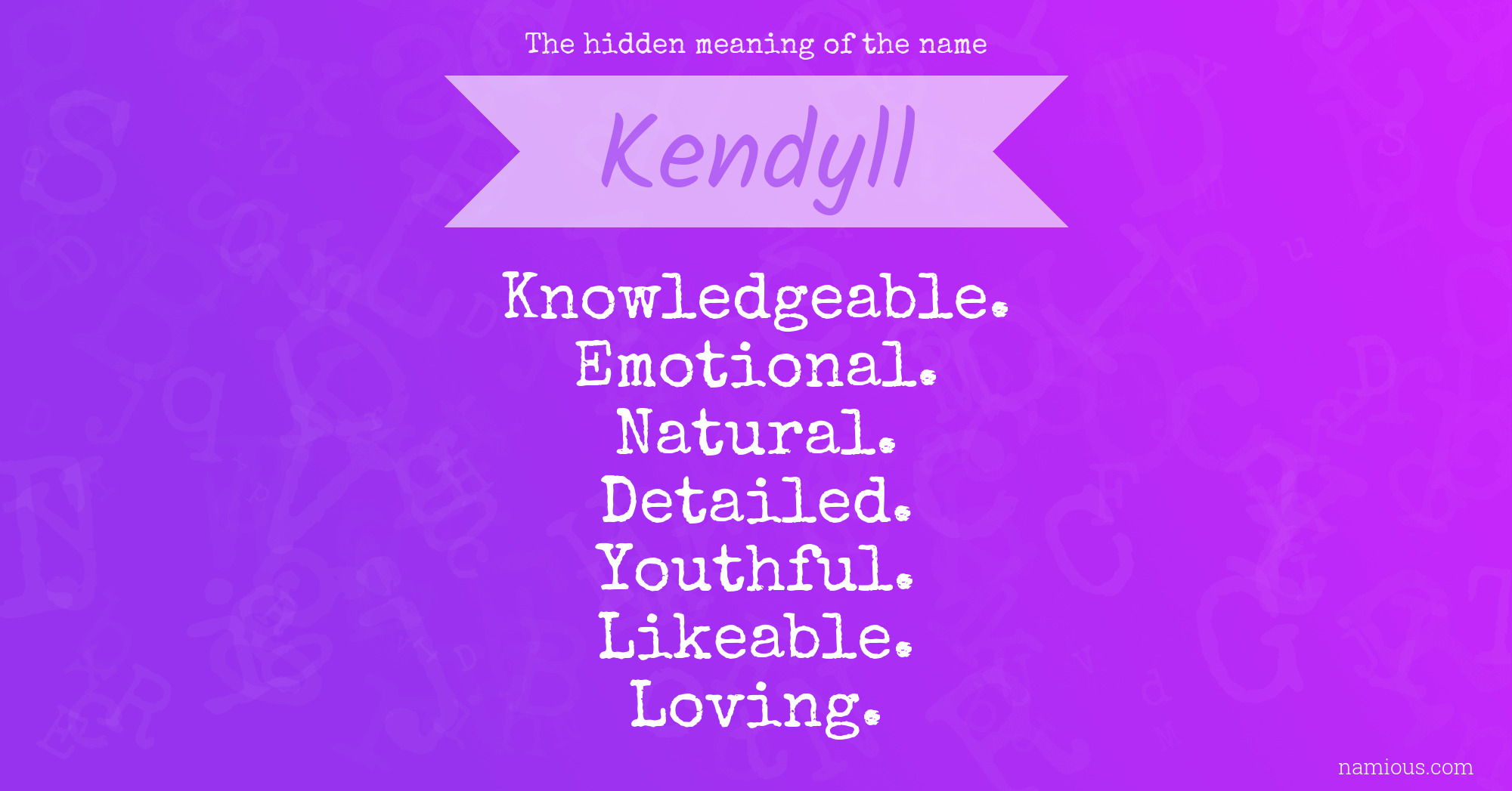 The hidden meaning of the name Kendyll