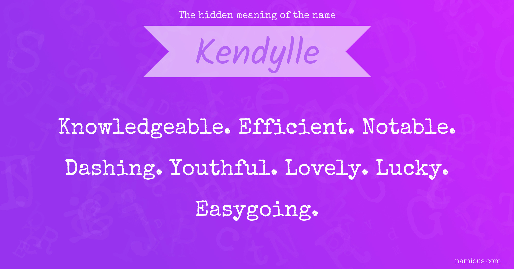 The hidden meaning of the name Kendylle