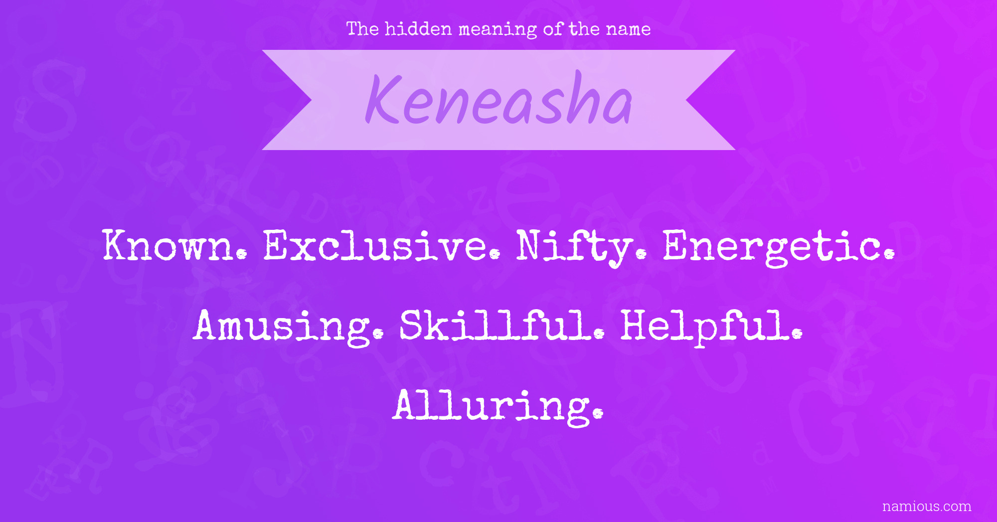 The hidden meaning of the name Keneasha