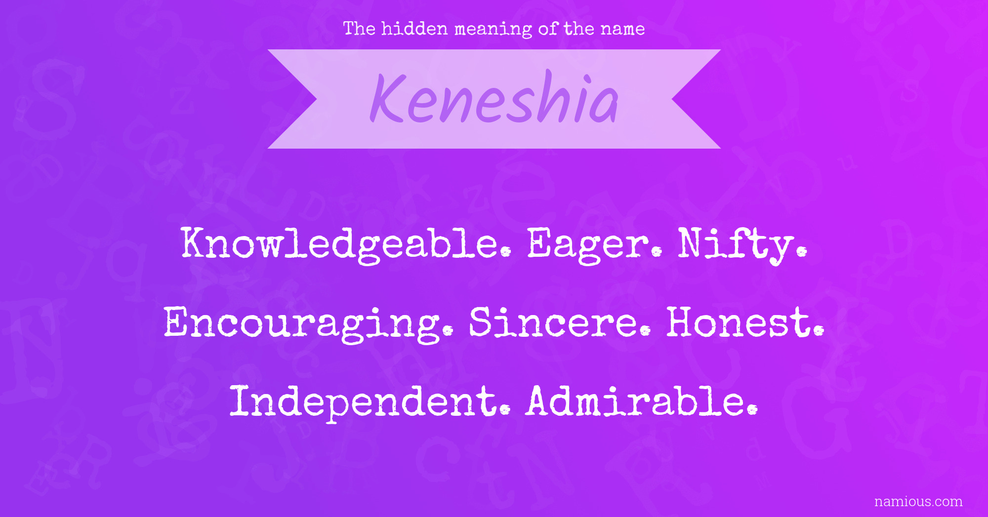 The hidden meaning of the name Keneshia