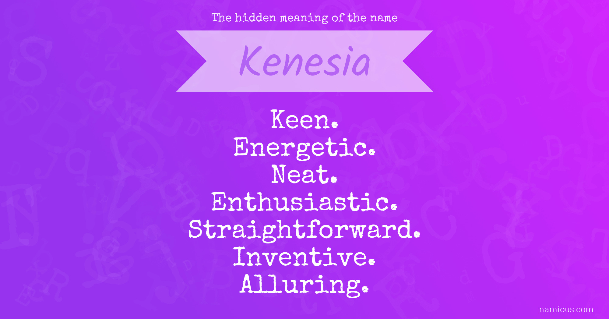 The hidden meaning of the name Kenesia