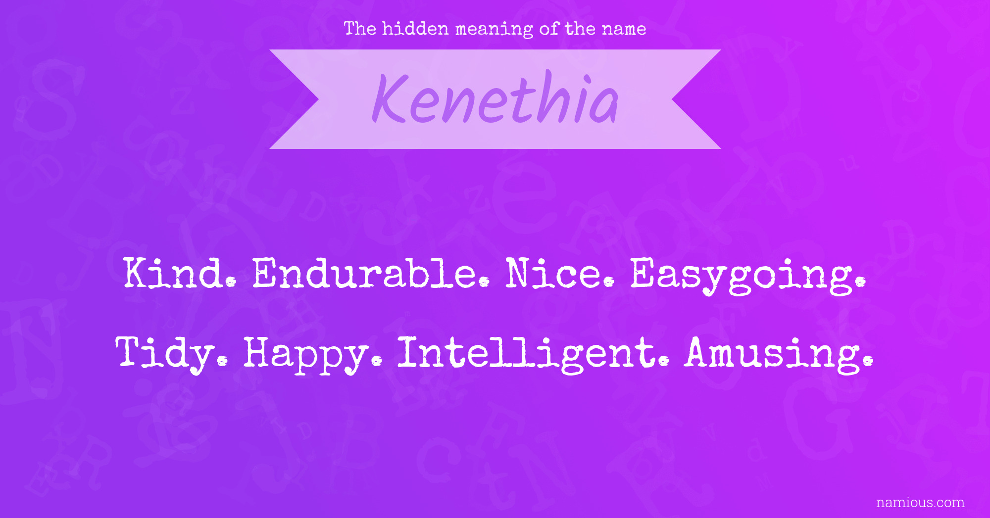 The hidden meaning of the name Kenethia