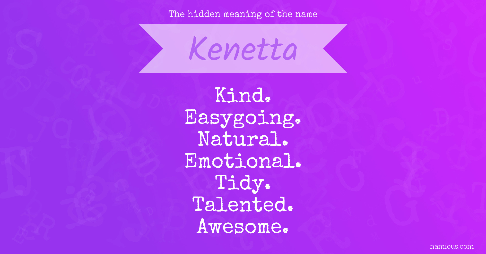 The hidden meaning of the name Kenetta