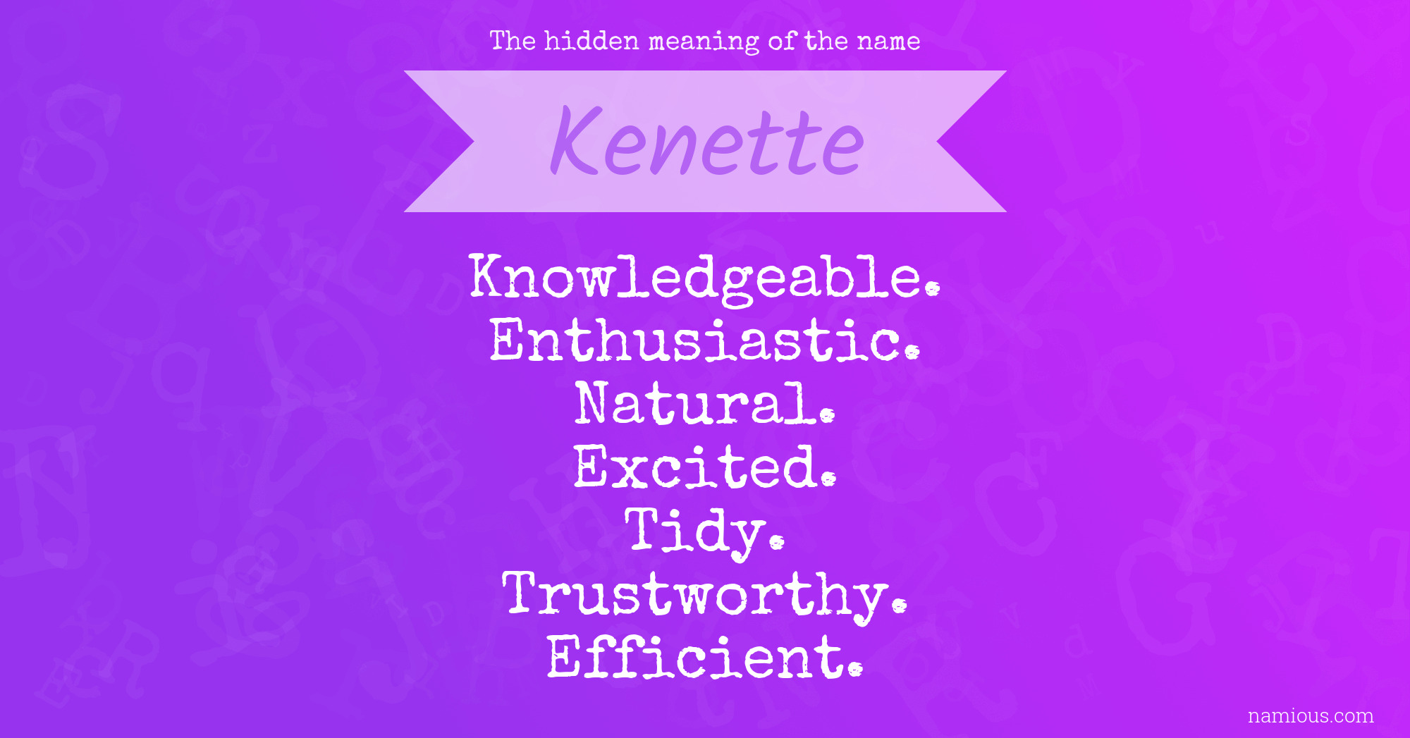 The hidden meaning of the name Kenette