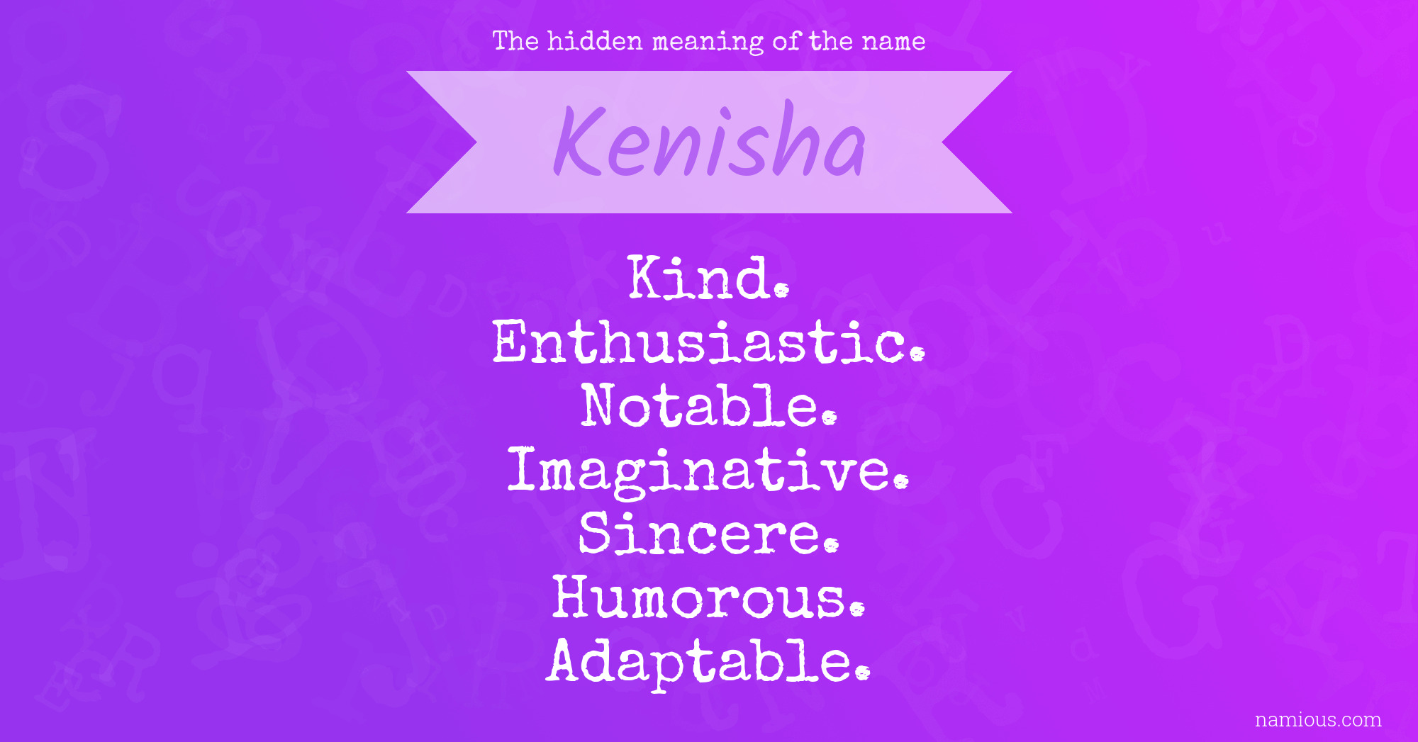 The hidden meaning of the name Kenisha