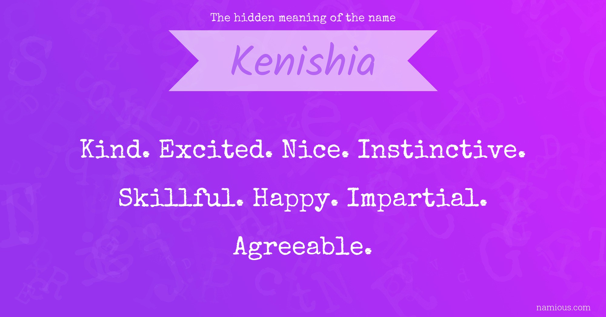 The hidden meaning of the name Kenishia