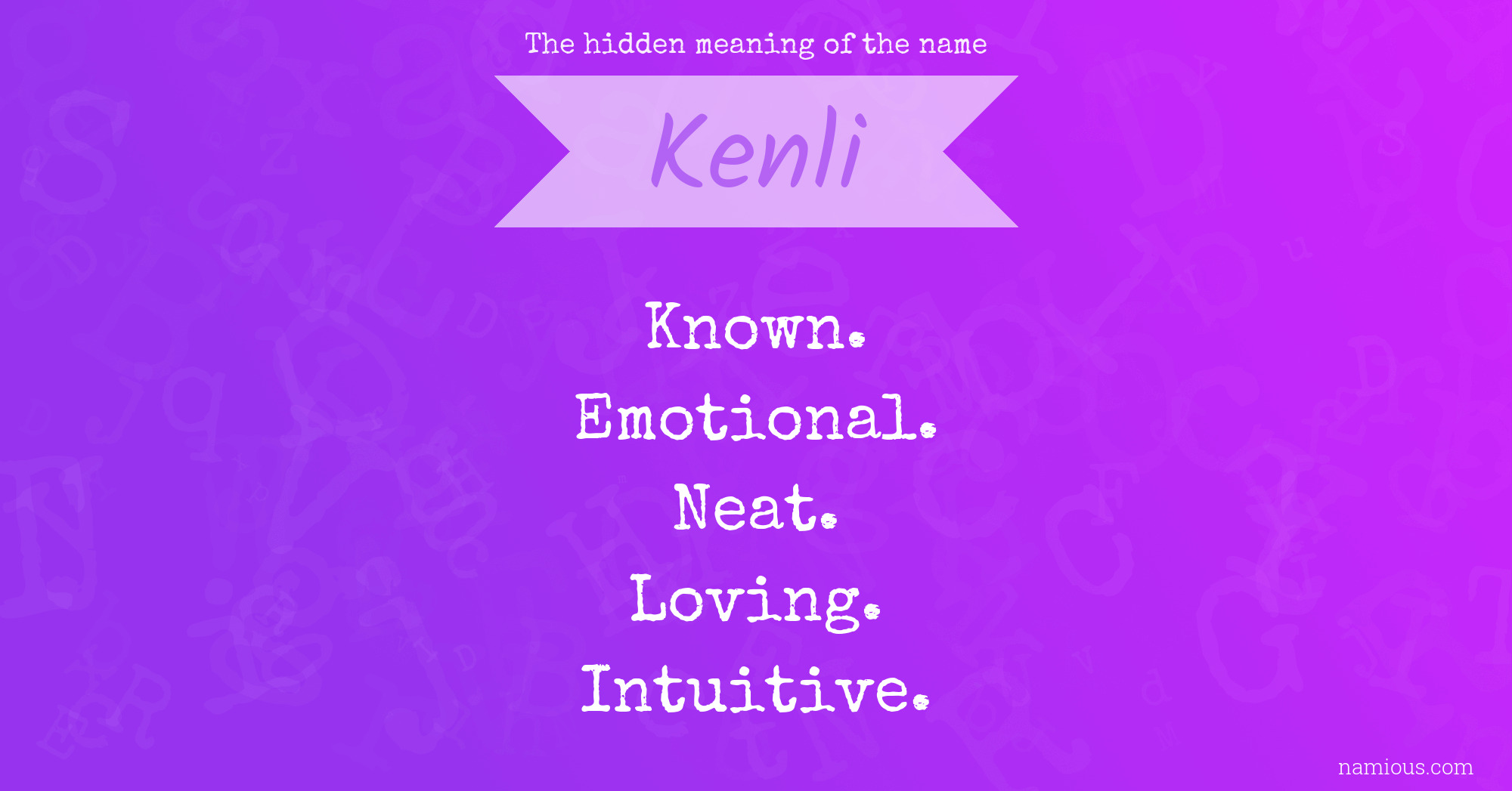 The hidden meaning of the name Kenli