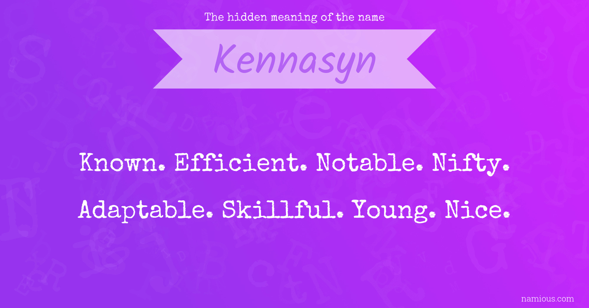 The hidden meaning of the name Kennasyn