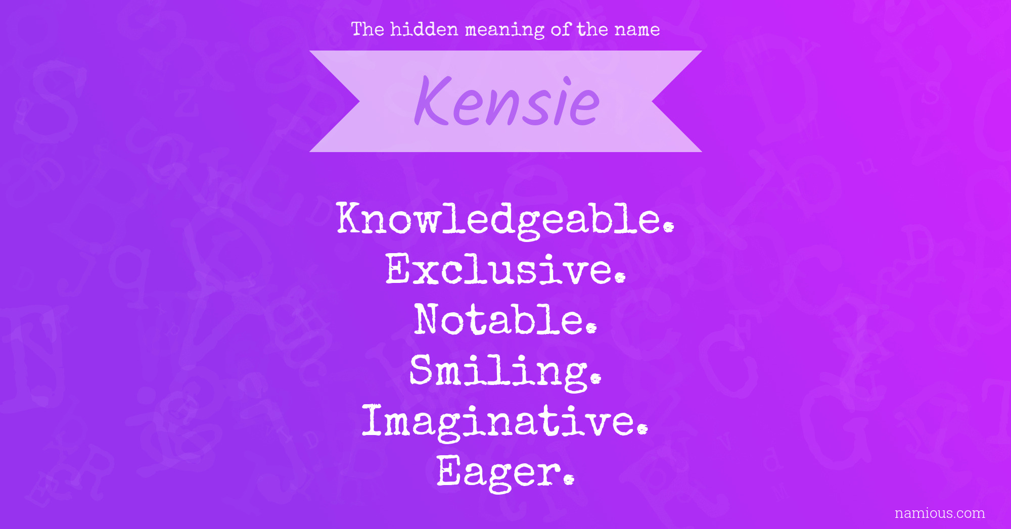 The hidden meaning of the name Kensie