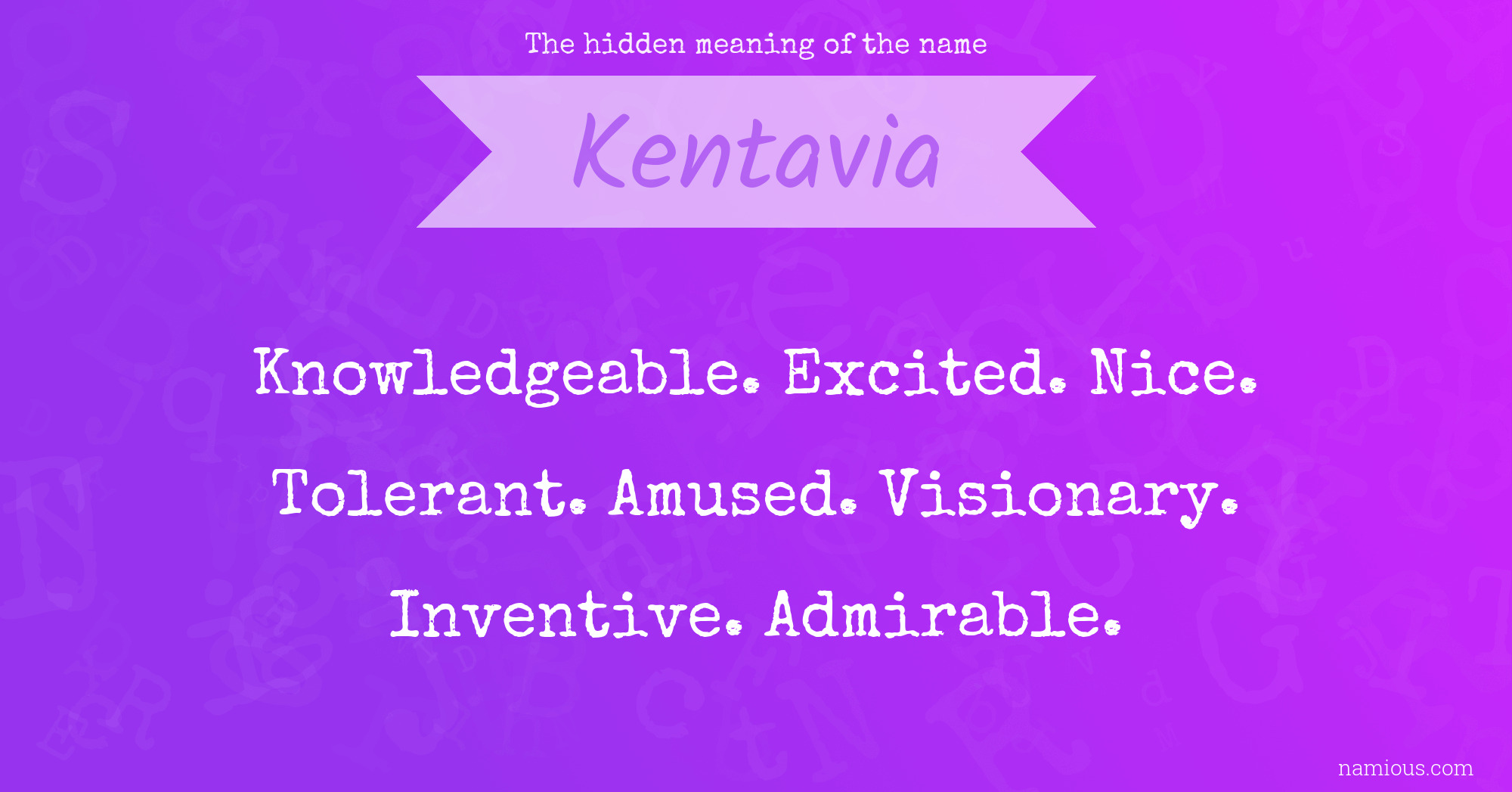 The hidden meaning of the name Kentavia