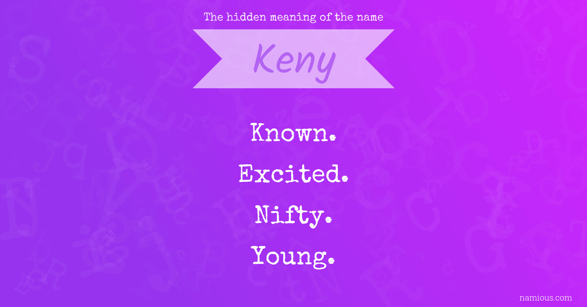 The hidden meaning of the name Keny